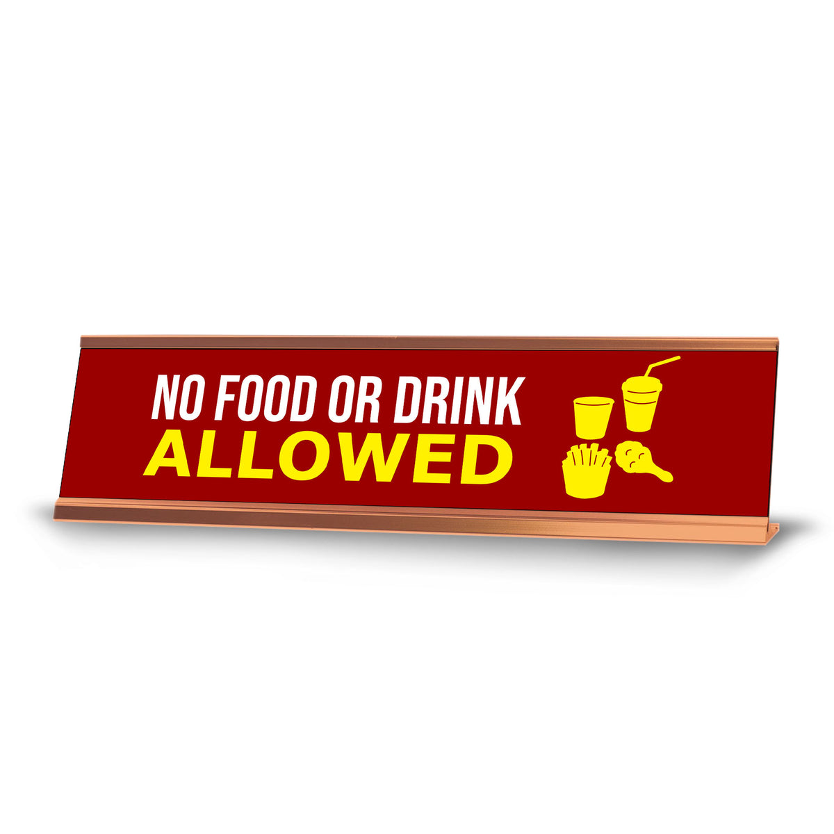 No Food Or Drink Allowed, Red Gold Frame, Desk Sign (2x8")