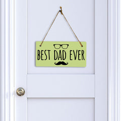 Best Dad Ever 5x10 Hanging Plus Wall or Door Sign | Home & Office Decor