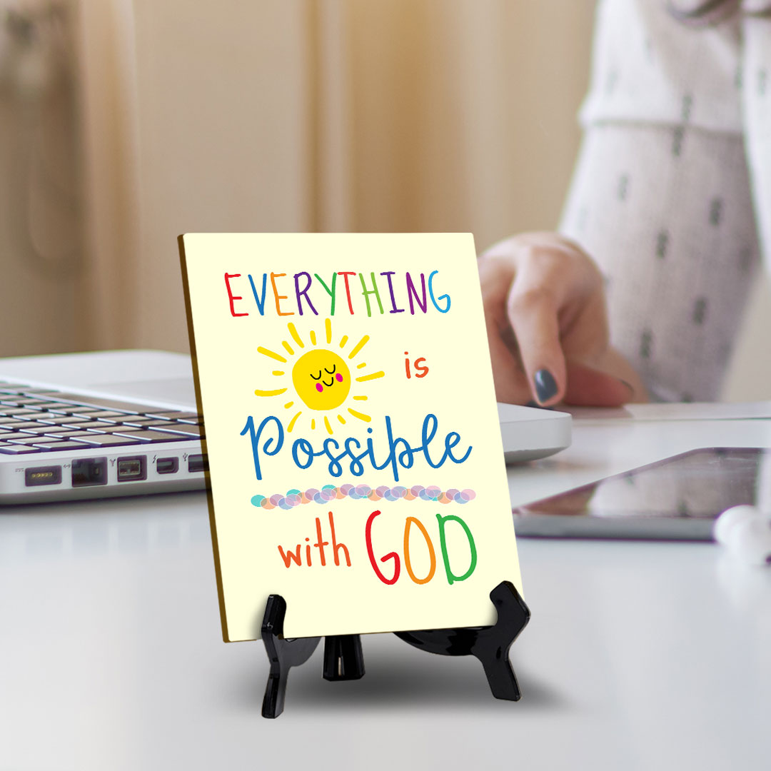 Everything Is Possible With God Table Sign with Acrylic Stand (6x8“) | Classroom & Home Decor