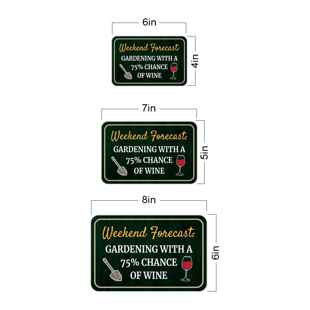 Classic Framed Plus Weekend Forecast: Gardening With A 75% Chance Of Wine Door or Wall Sign | Home & Garden Decor