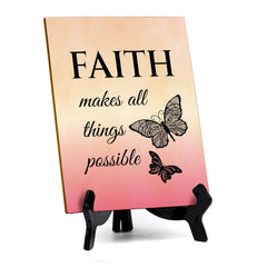 Faith Makes All Things Possible Table Sign with Acrylic Stand (6x8“) | Classroom & Home Decor