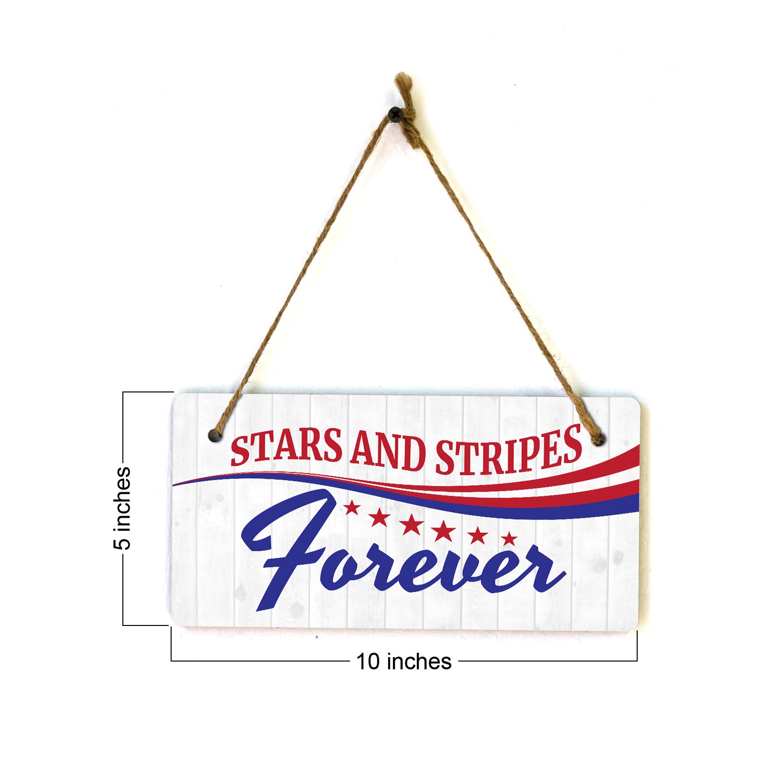 Stars And Stripes Forever 5x10 Hanging Plus Wall or Door Sign | American Pride