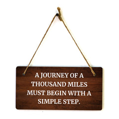 A Journey Of A Thousand Miles Must Begin With A Simple Step. 5x10 Hanging Plus Wall or Door Sign | Funny & Motivational Home Decor