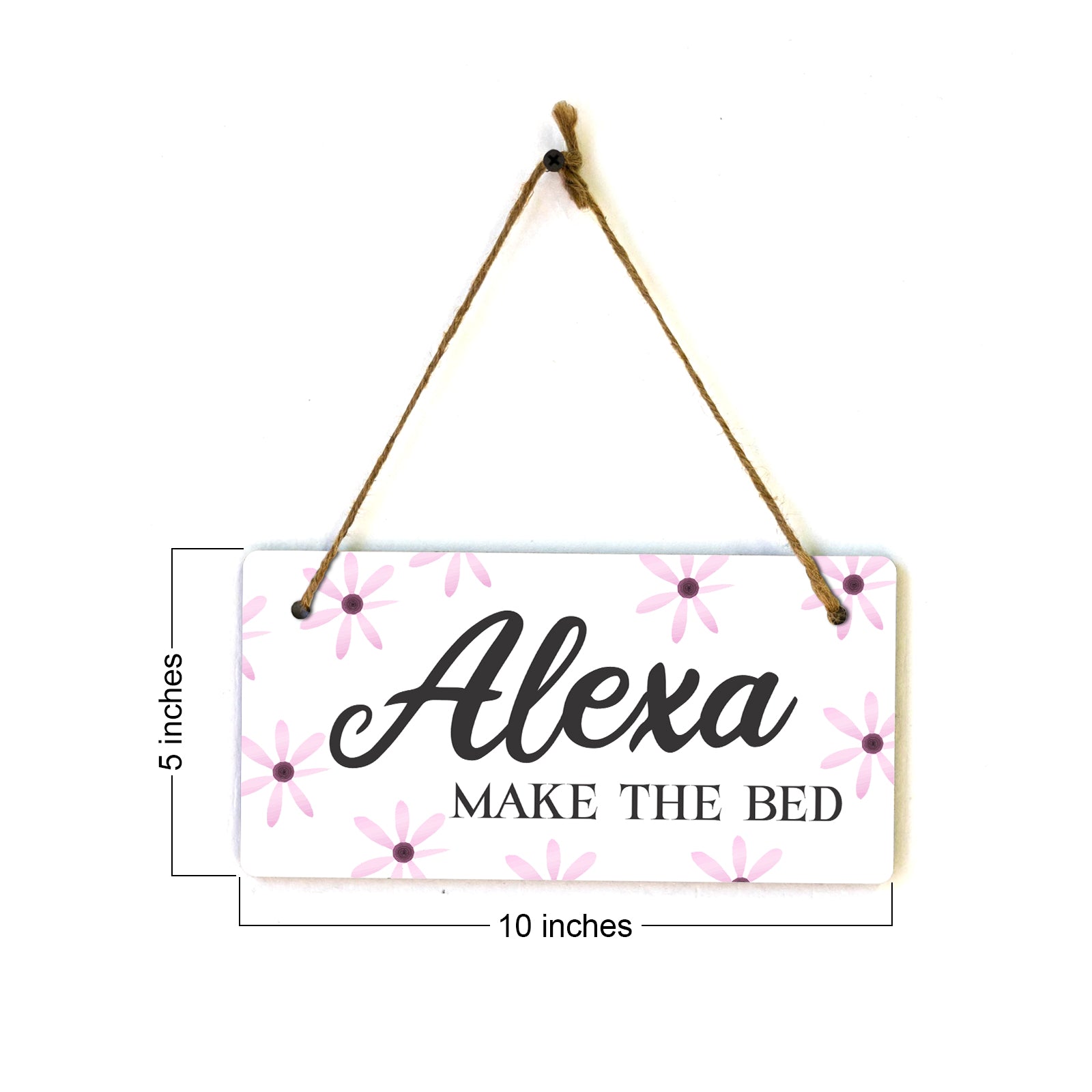 Alexa, Make The Bed 5x10 Hanging Plus Wall or Door Sign | Funny Home Decor