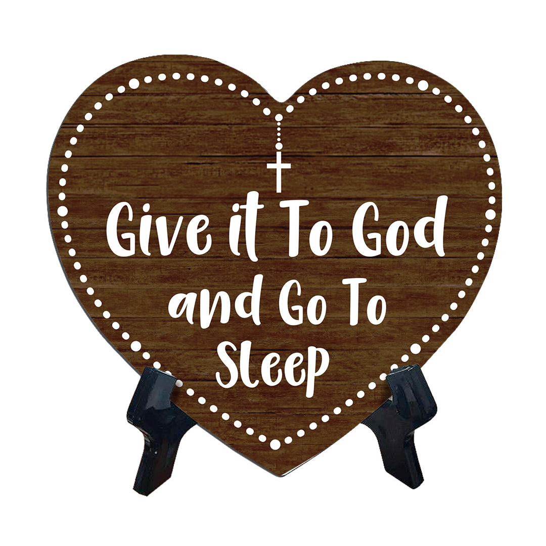 Sign ByLITA Heart Give it To God & Go To Sleep, Wood Color, Table Sign (6"x5")