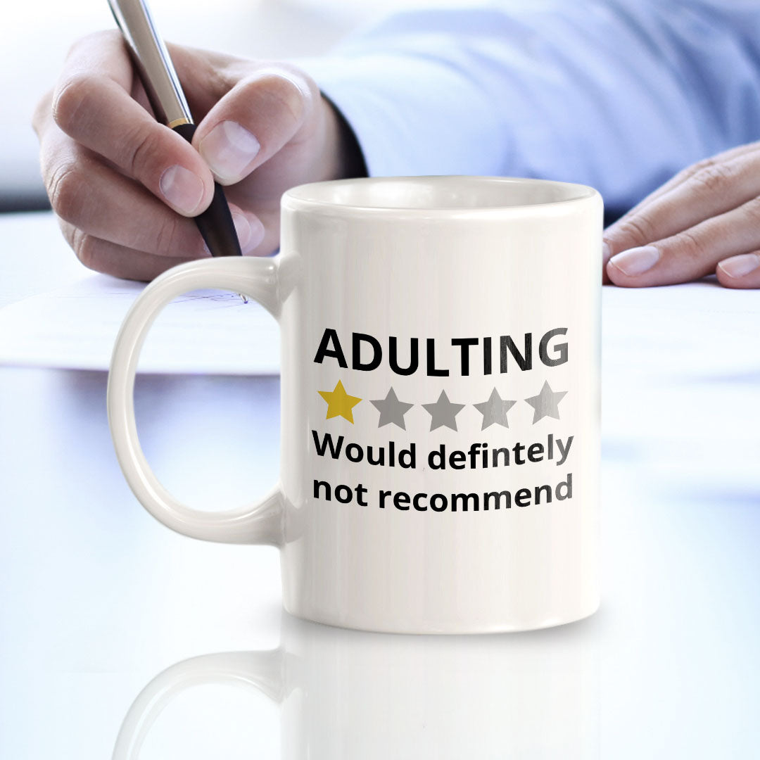 Adulting Would Definitely Not Recommend 11oz Plastic or Ceramic Mug | Witty Funny Coffee Cups