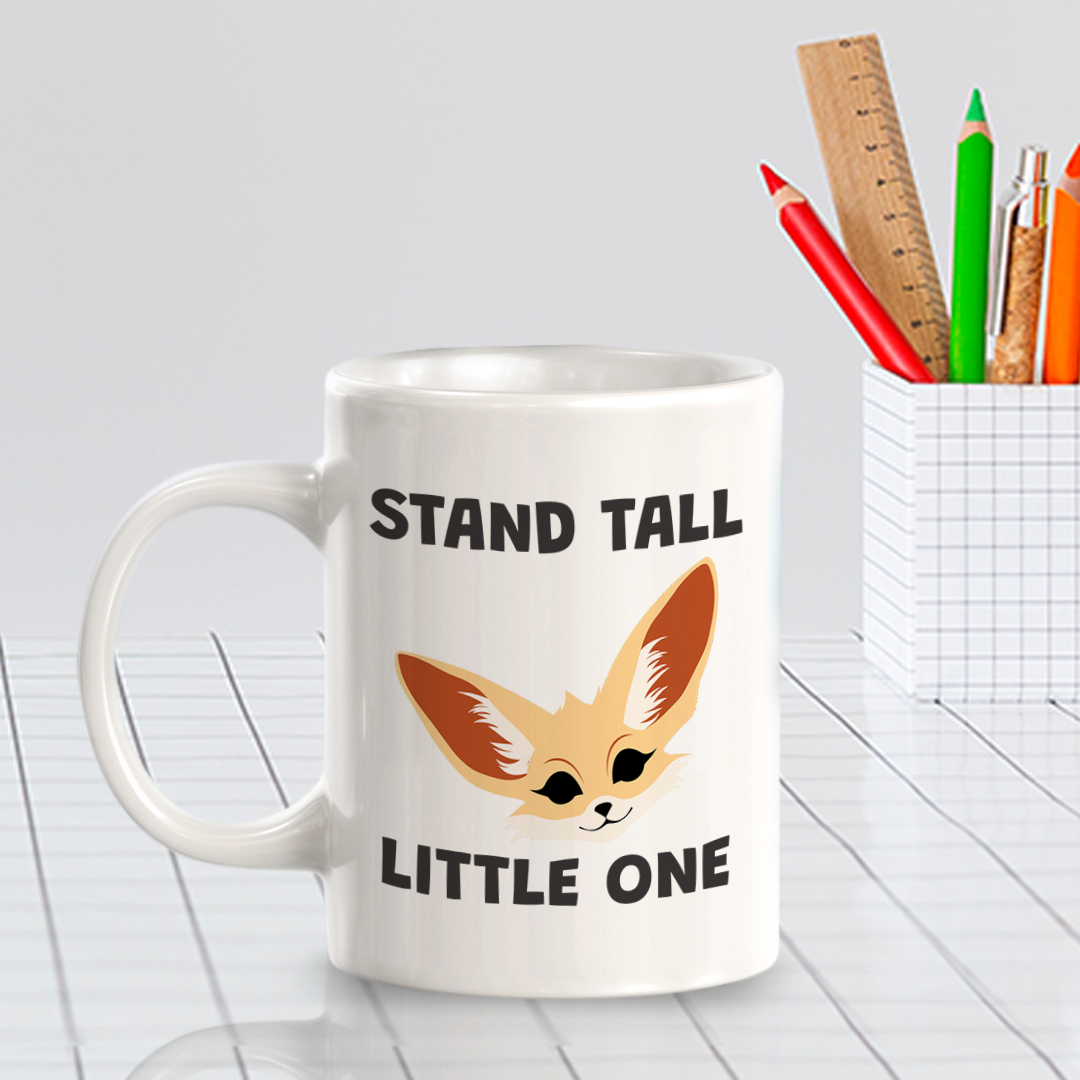 Stand Tall Little one 11oz Plastic/Ceramic Coffee Mug | Funny Animal Mugs