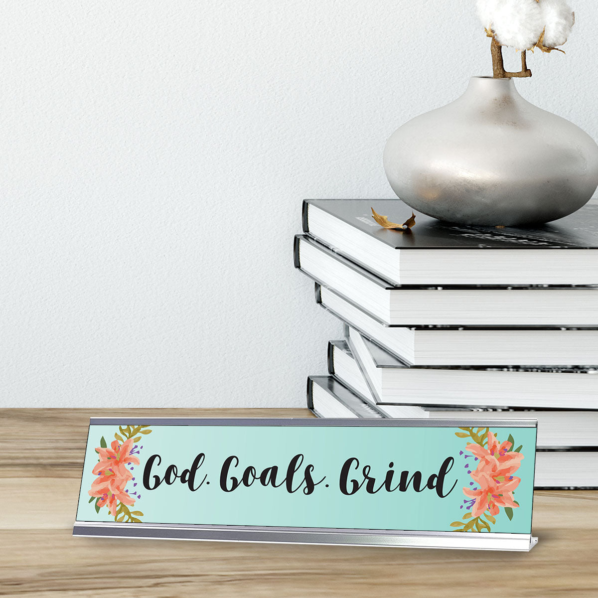 God. Goals. Grind, Designer Series Desk Sign (2 x 8")