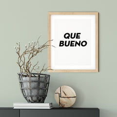 Que Bueno UNFRAMED Print Cute Typography Wall Art