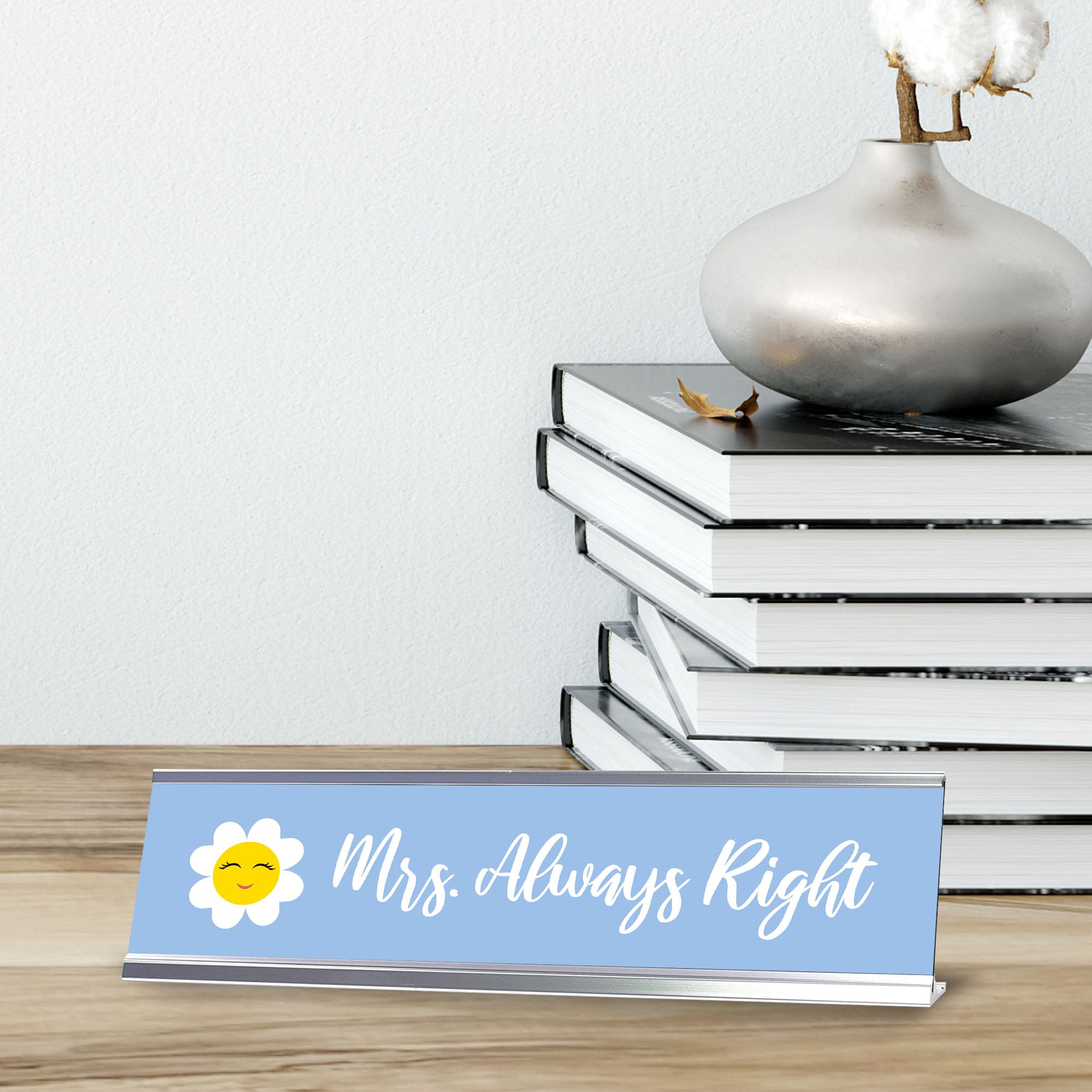 Mrs. Always Right, Silver Frame Desk Sign (2x8)