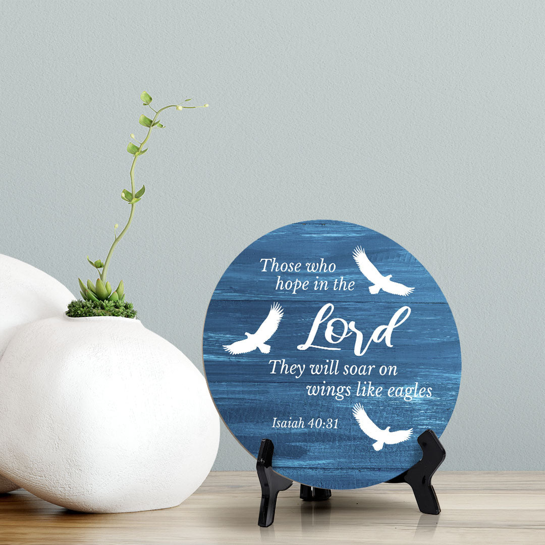 Those Who Hope In The Lord They Will Soar On Wings Like Eagles Isaiah 40:31 Blue Wood Color Circle Table Sign (5" X 5")