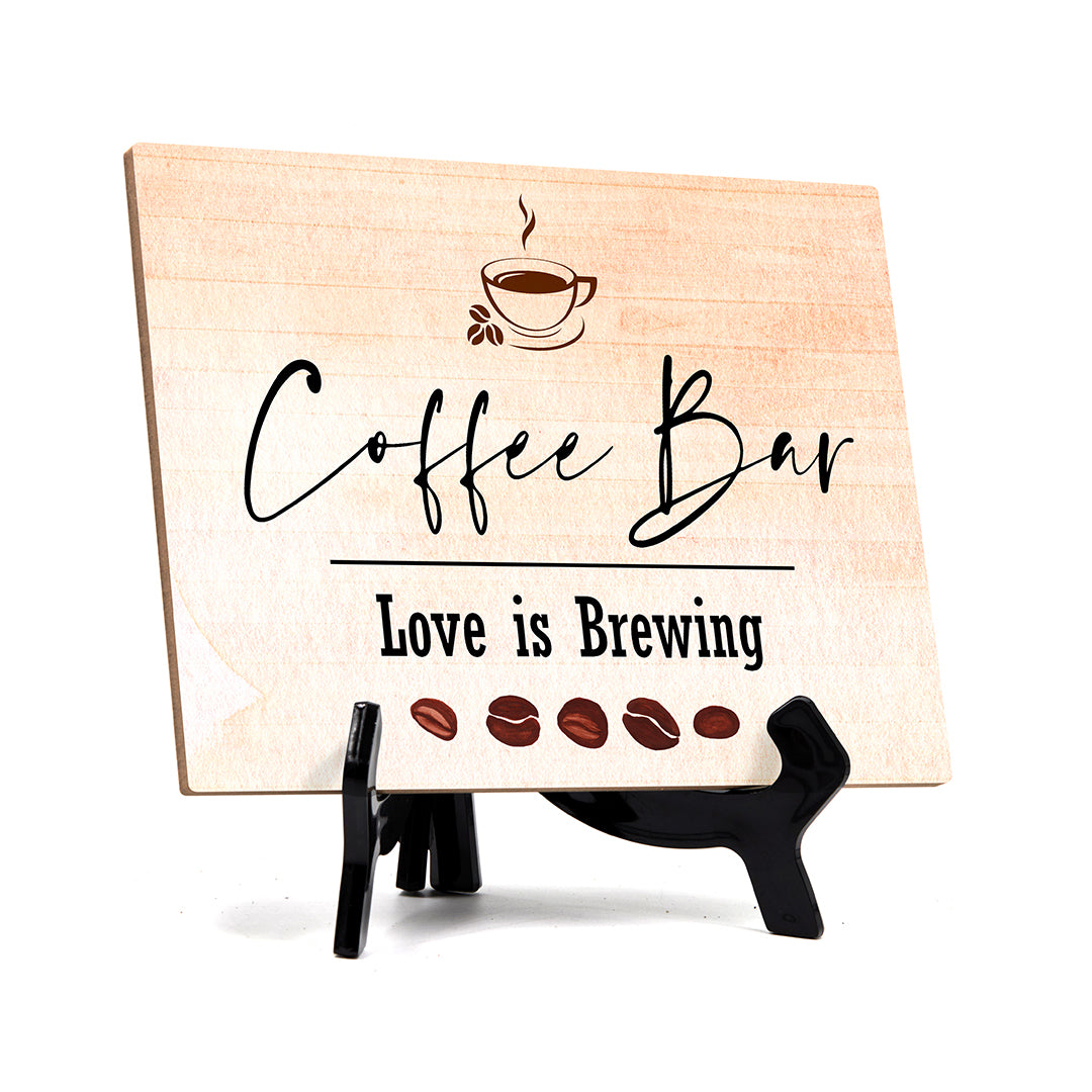 Coffee Bar. Love is Brewing Table or Counter Sign with Easel Stand, 6" x 8"