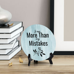 I Am More Than My Mistakes Blue Wood Color Circle Table Sign (5" X 5")