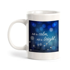 All Is Calm All Is Bright Christmas Coffee Mug