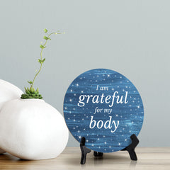 I Am Grateful For My Body Blue Wood Color Circle Table Sign (5" X 5")