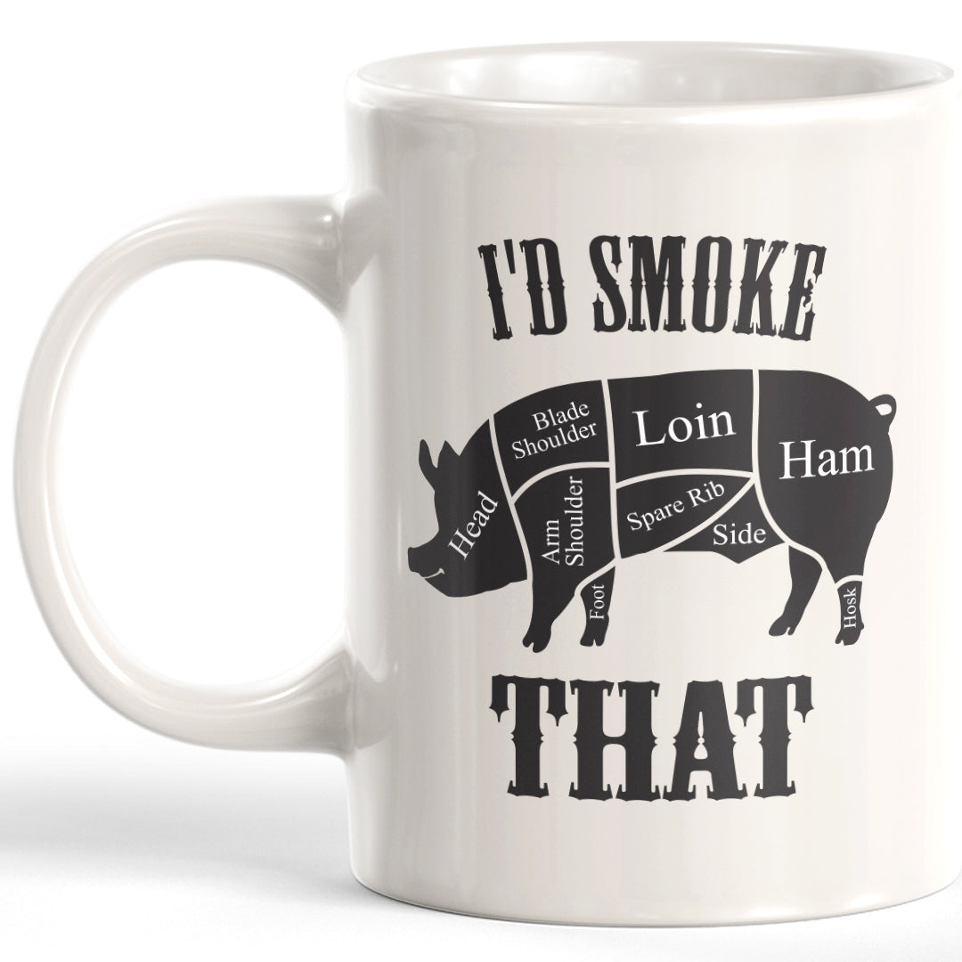 I'd Smoke That Pig Coffee Mug