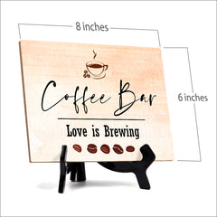 Coffee Bar. Love is Brewing Table or Counter Sign with Easel Stand, 6" x 8"