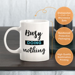 Busy Doing Nothing Coffee Mug