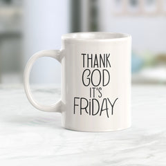 Thank God It's Friday Coffee Mug