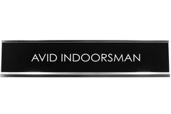 Avid Indoorsman Novelty Desk Sign