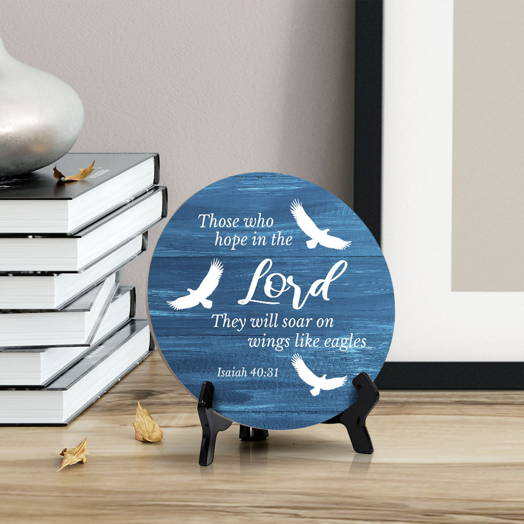 Those Who Hope In The Lord They Will Soar On Wings Like Eagles Isaiah 40:31 Blue Wood Color Circle Table Sign (5" X 5")