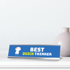 Best Quick Thinker, Silver Frame Desk Sign (2x8)