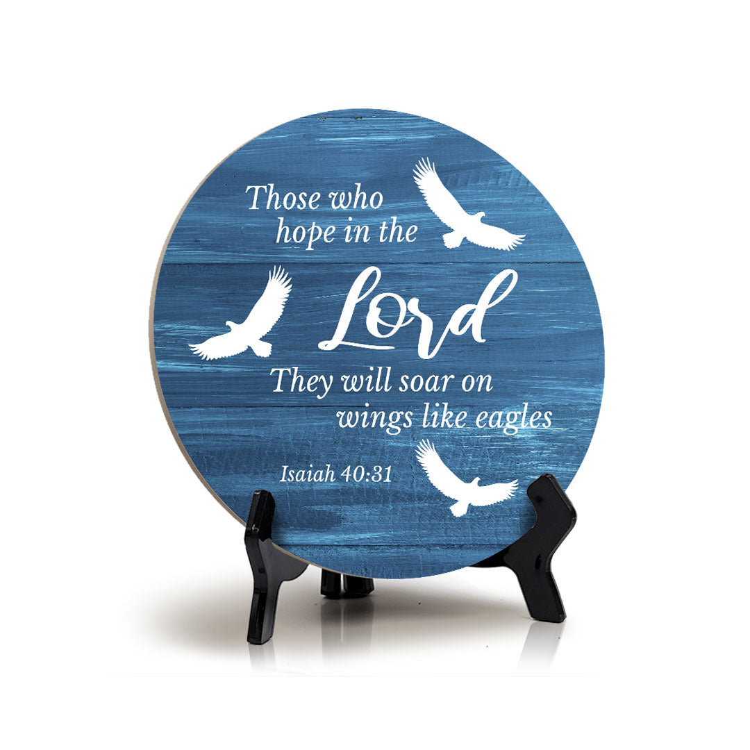 Those Who Hope In The Lord They Will Soar On Wings Like Eagles Isaiah 40:31 Blue Wood Color Circle Table Sign (5" X 5")