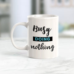 Busy Doing Nothing Coffee Mug