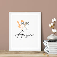 Music Is The Answer UNFRAMED Print Cute Typography Wall Art