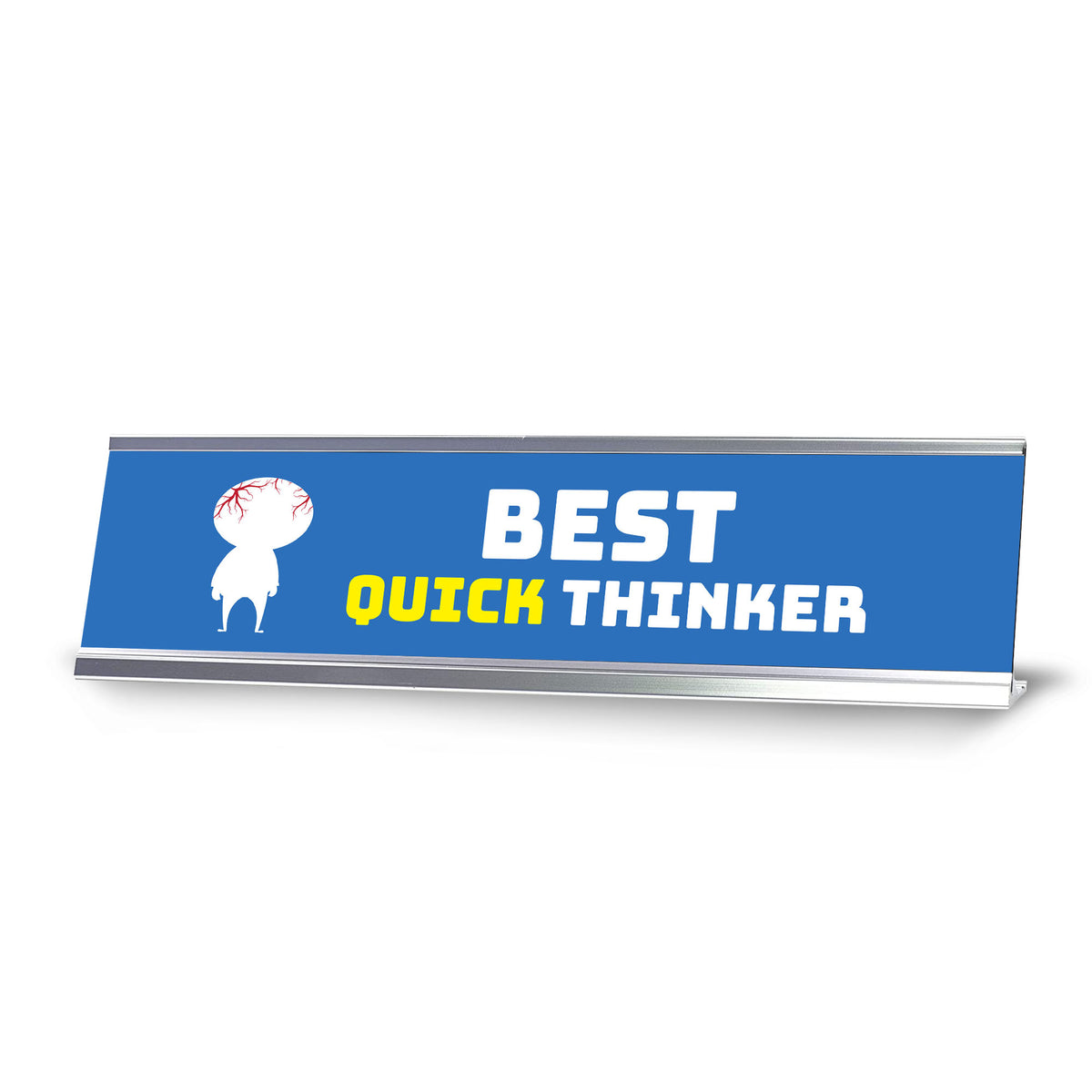 Best Quick Thinker, Silver Frame Desk Sign (2x8)