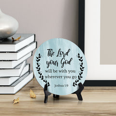 Round The Lord Your God Will Be With You Wherever You Go Joshua 1:9 Blue Wood Color Circle Table Sign (5x5")