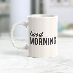 Good Morning Coffee Mug