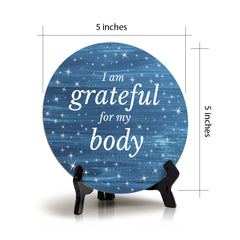 I Am Grateful For My Body Blue Wood Color Circle Table Sign (5" X 5")