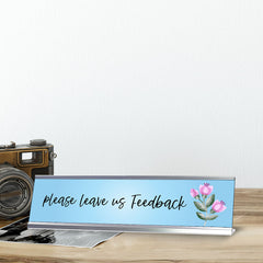 Please Leave Us Feedback, Desk Sign or Front Desk Counter Sign (2 x 8")