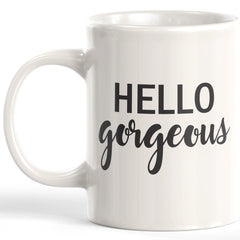 Hello Gorgeous Coffee Mug