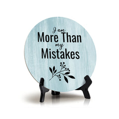 I Am More Than My Mistakes Blue Wood Color Circle Table Sign (5" X 5")