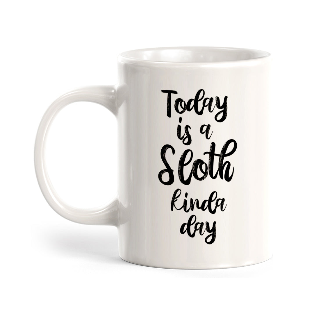 Today Is A Sloth Kinda Day Coffee Mug