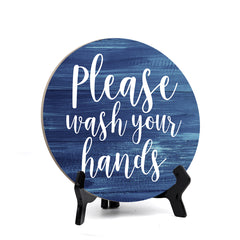 Round Round Please Wash Your Hands, Decorative Bathroom Table Sign with Acrylic Easel