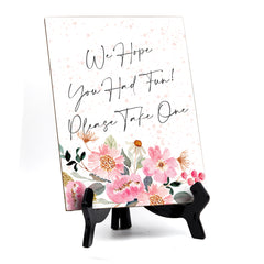 We Hope You Had Fun Table Sign, Floral Watercolor Design (6 x 8")