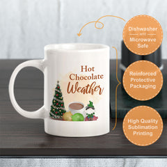 Hot Chocolate Weather Christmas Coffee Mug