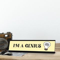 I am Genius Designer Series Desk Sign, Novelty Nameplate (2 x 8")