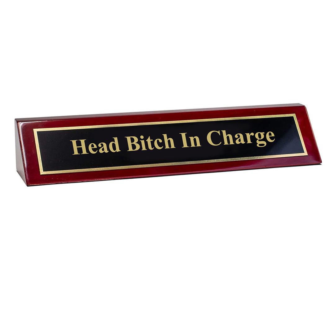 Piano Finished Rosewood Novelty Engraved Desk Name Plate 'Head Bitch In Charge', 2" x 8", Black/Gold Plate